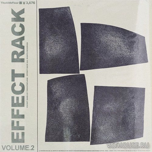 The44thfloor – EffectRack 预设 VOL. 2 （EffectRack） – SoundToys EffectRack 预设