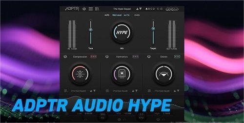 插件联盟 Plugin Alliance – ADPTR Audio – Hype v1.0.0效果处理器