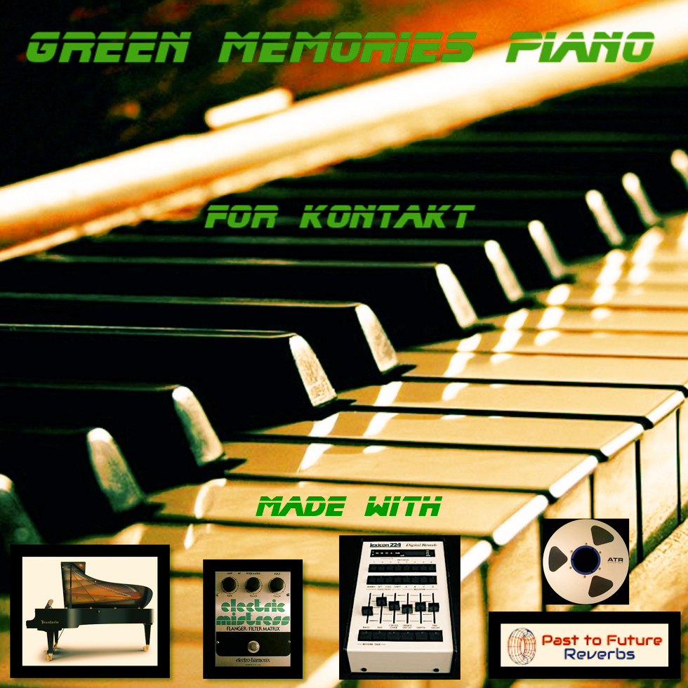 电影钢琴 – PastToFutureReverbs Green Memories Piano For KONTAKT! KONTAKT WAV