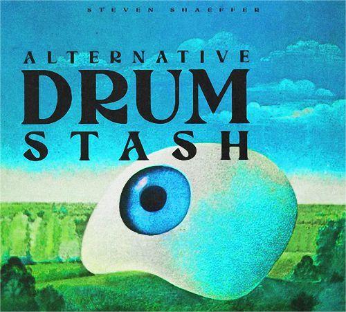 Steven Shaeffer – Alternative Drum Stash （WAV） – 鼓样本